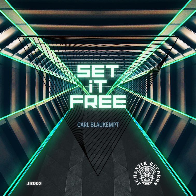 set it free by carl blaukempt sur le label jumanzik